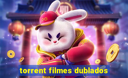 torrent filmes dublados